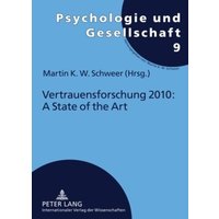 Vertrauensforschung 2010: A State of the Art